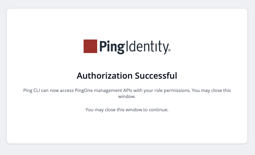 Ping CLI successful sign on callback page.  The page confirms successful authorization and prompts the user to close the browser window.